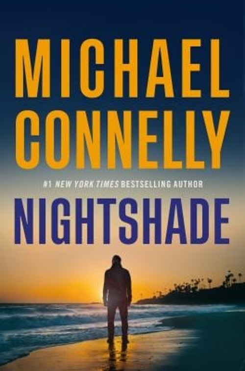 Nightshade : A Novel Hardcover Michael Connelly