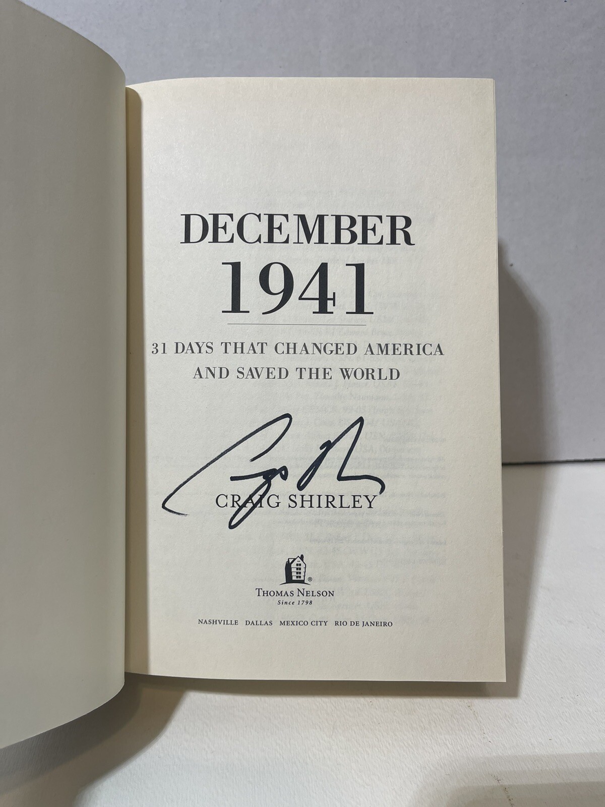 December 1941: 31 Days That Changed America … by Craig Shirley Signed 1st E