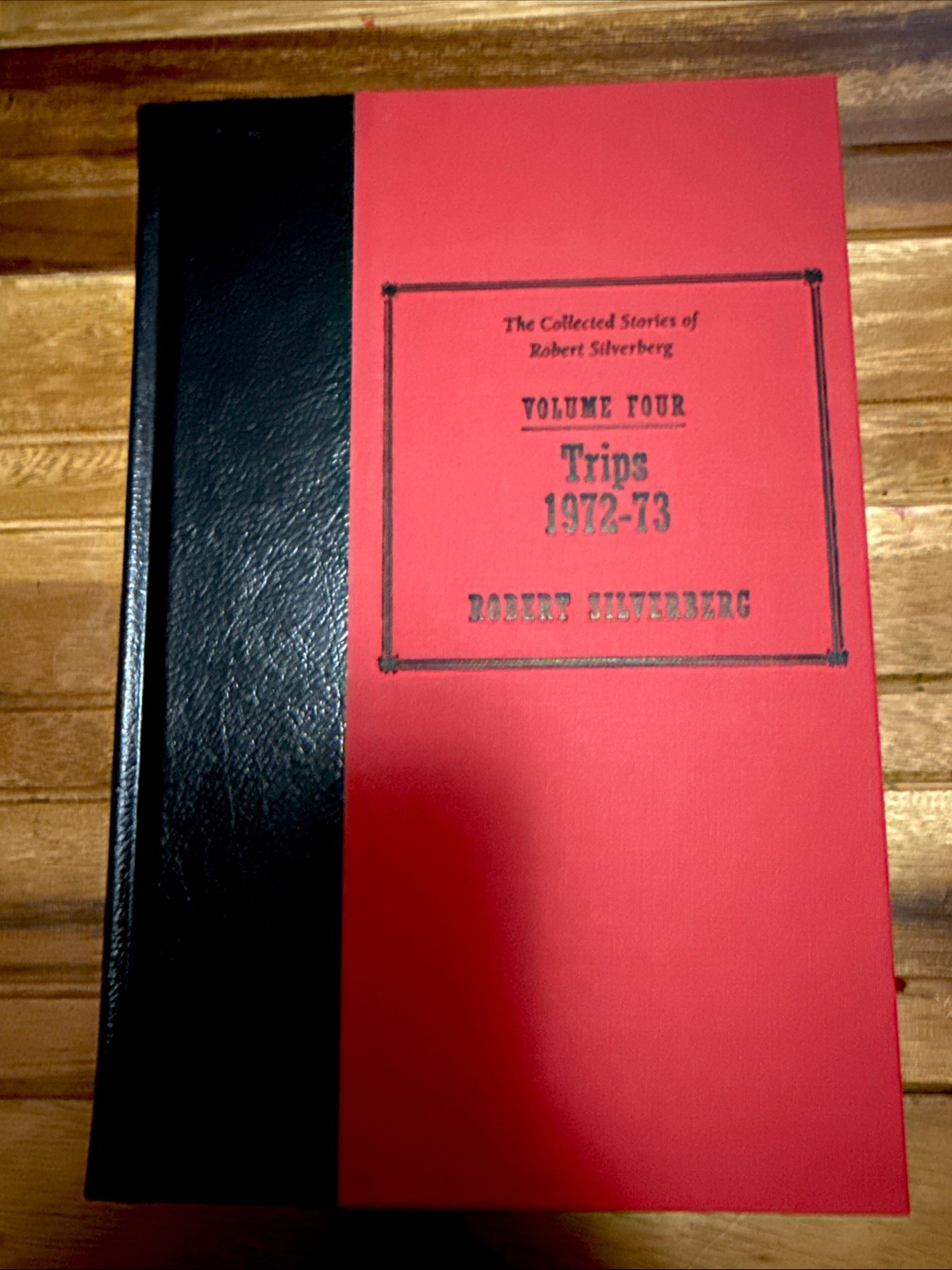 Trips 1972-73 by Robert Silverberg Limited /150 Autographed