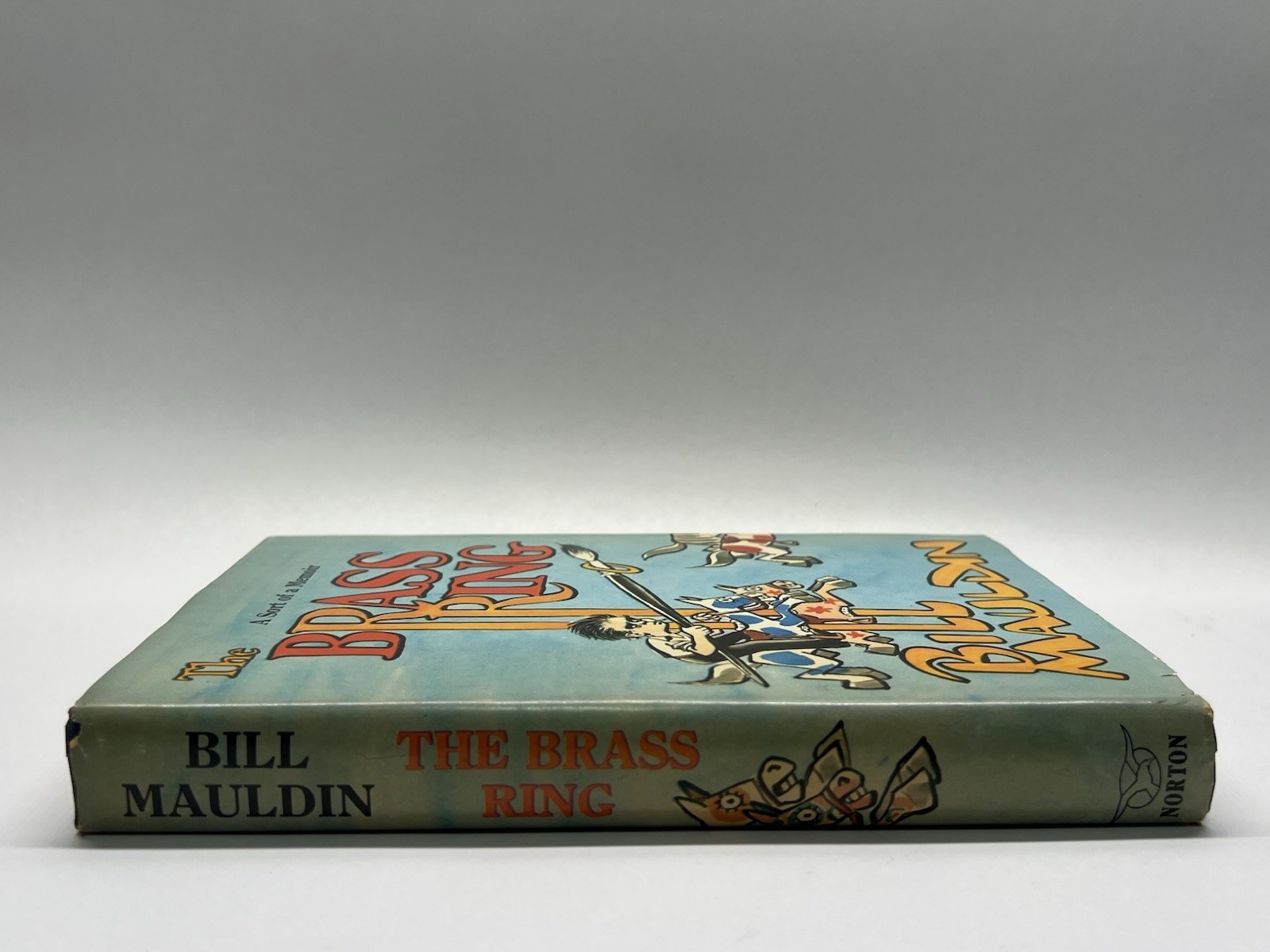 The Brass Ring A Sort of Memoir 1971 by Bill Mauldin Hardcover Dust Jacket ~MINT