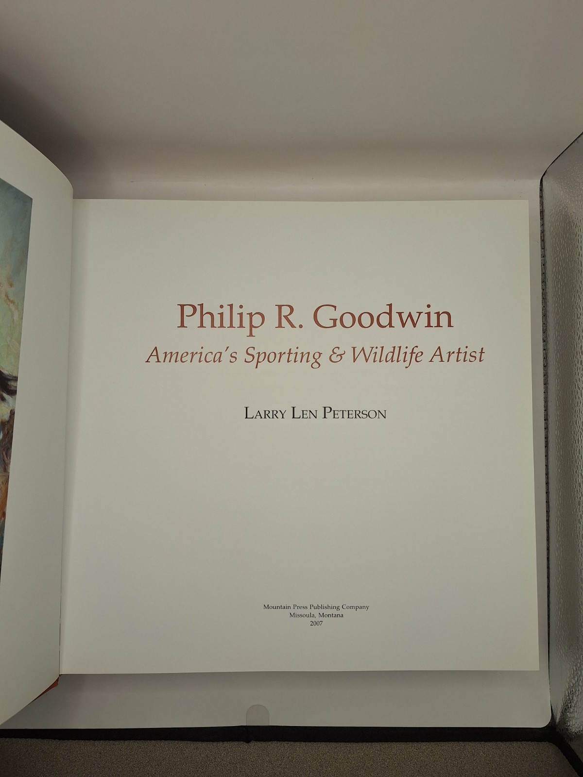 Philip R. Goodwin America’s Sporting and Wildlife Artist ~ Larry Len Peterson VG