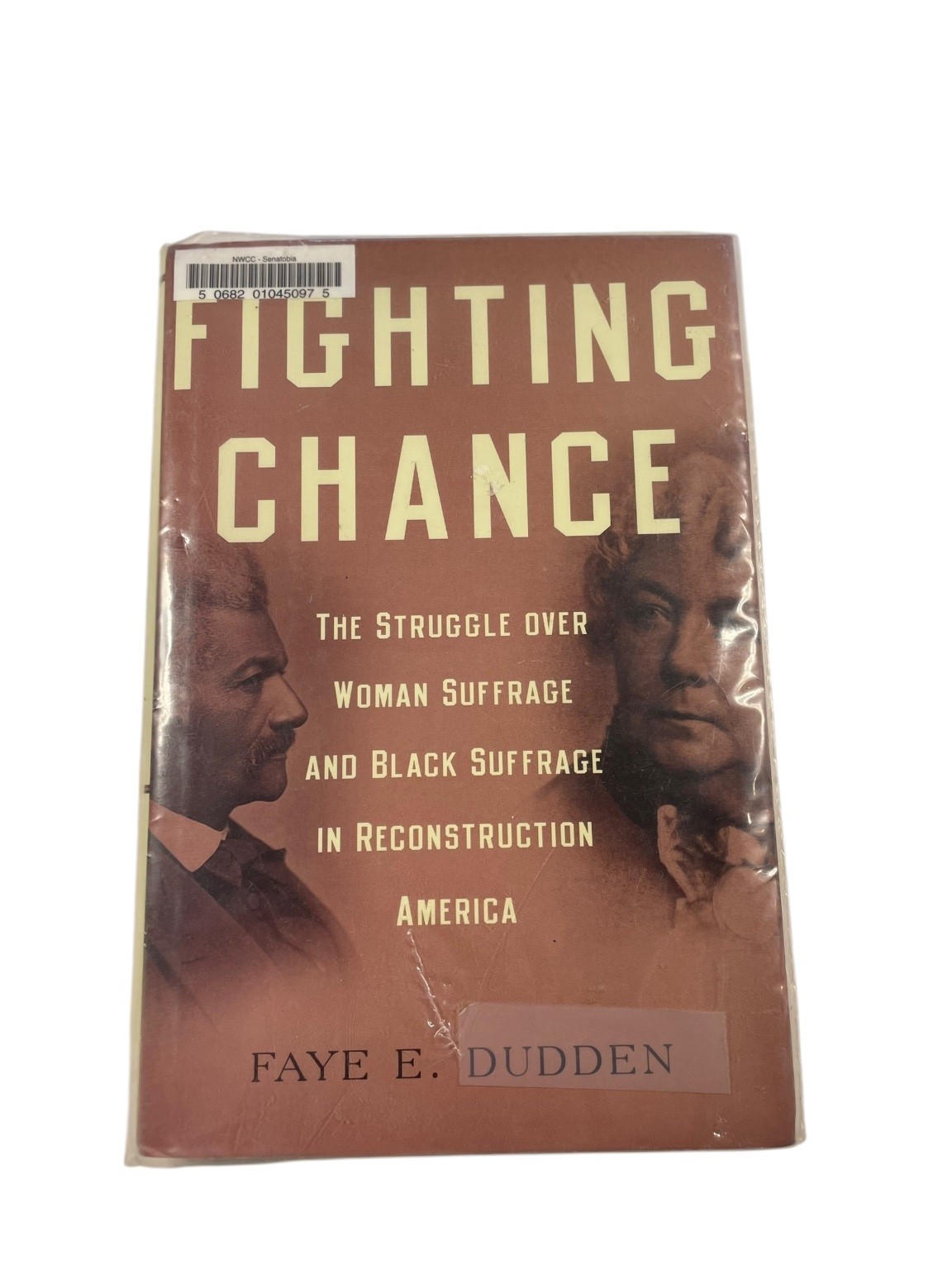 Fighting Chance Dudden 2011 Woman & Black Suffrage Reconstruction History Oxford
