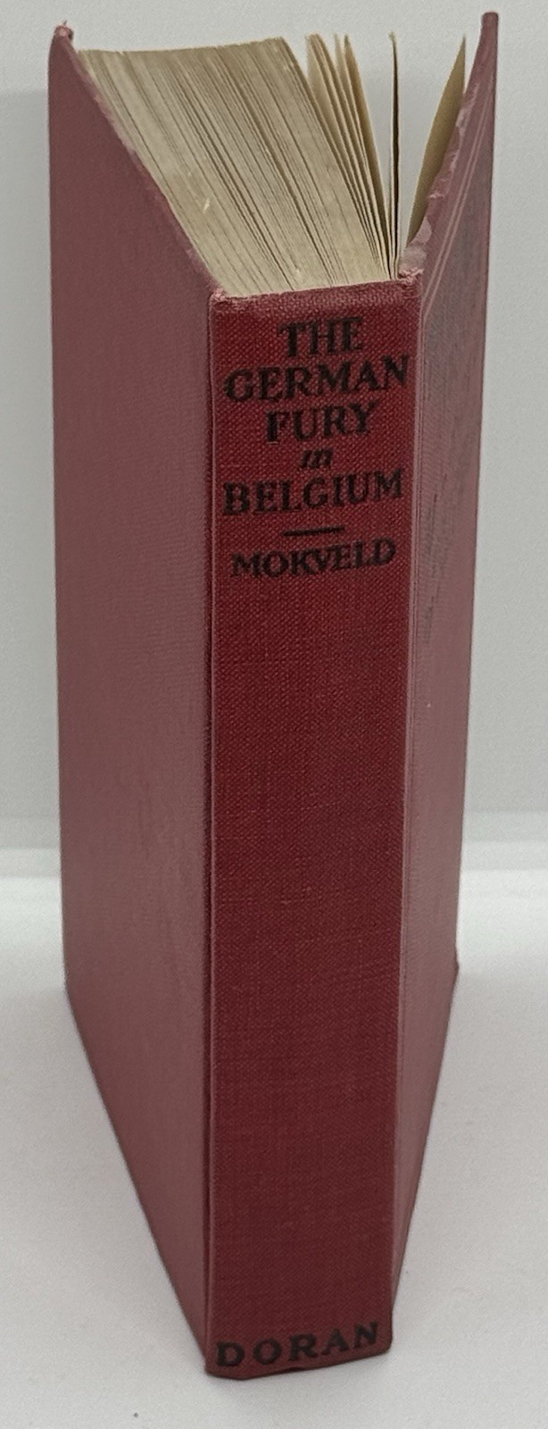 The German Fury In Belgium, Mokveld, WORLD WAR I,Original Dust Cover, 1st USA Ed