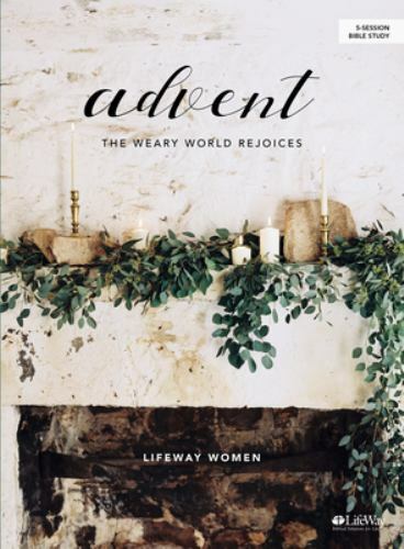 Advent – Bible Study Book: The Weary World- Lifeway Women, 1535975148, paperback