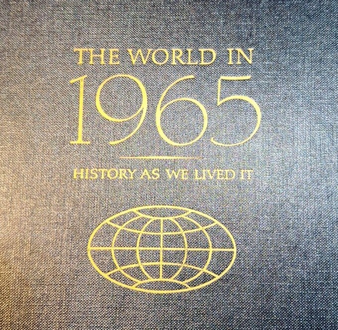 THE WORLD IN 1965 History As We Lived It – The Associated Press
