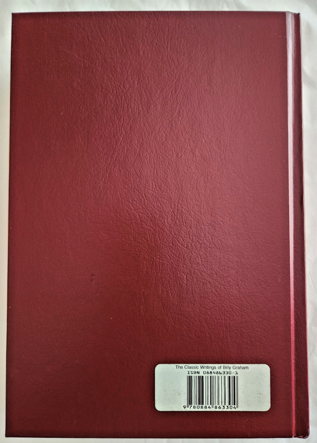 The Classic Writings of Billy Graham – 3 in 1 Anthology 2004
