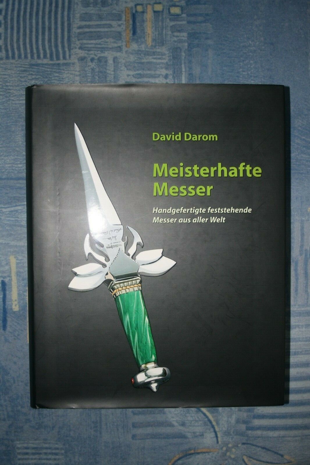 Meisterhafte Messer – David Darom, handgefertigte feststehende Messer aller Welt