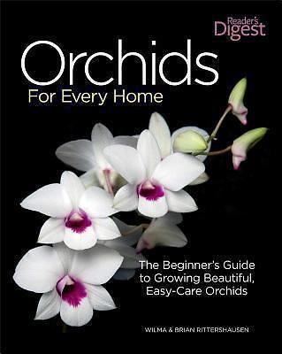 Orchids for Every Home: The Beginner’s Guide to Growing Beautiful, Easy-Care…