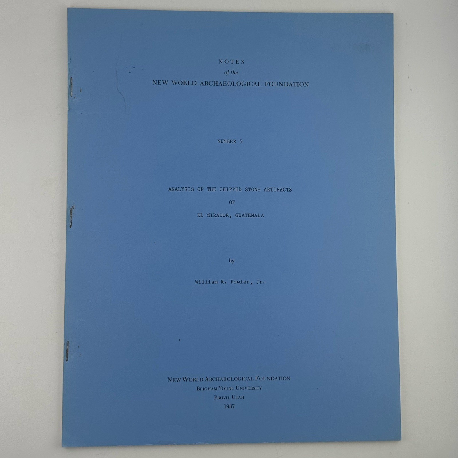 Notes Of The New World Archaeological Foundation Provo 1-6 Archaeology Research