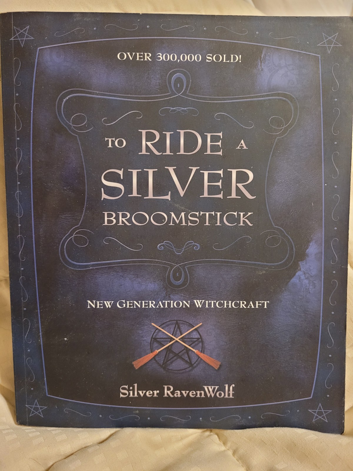 Silver RavenWolf To Ride a Silver Broomstick New Generation Witchcraft TPB 2nd