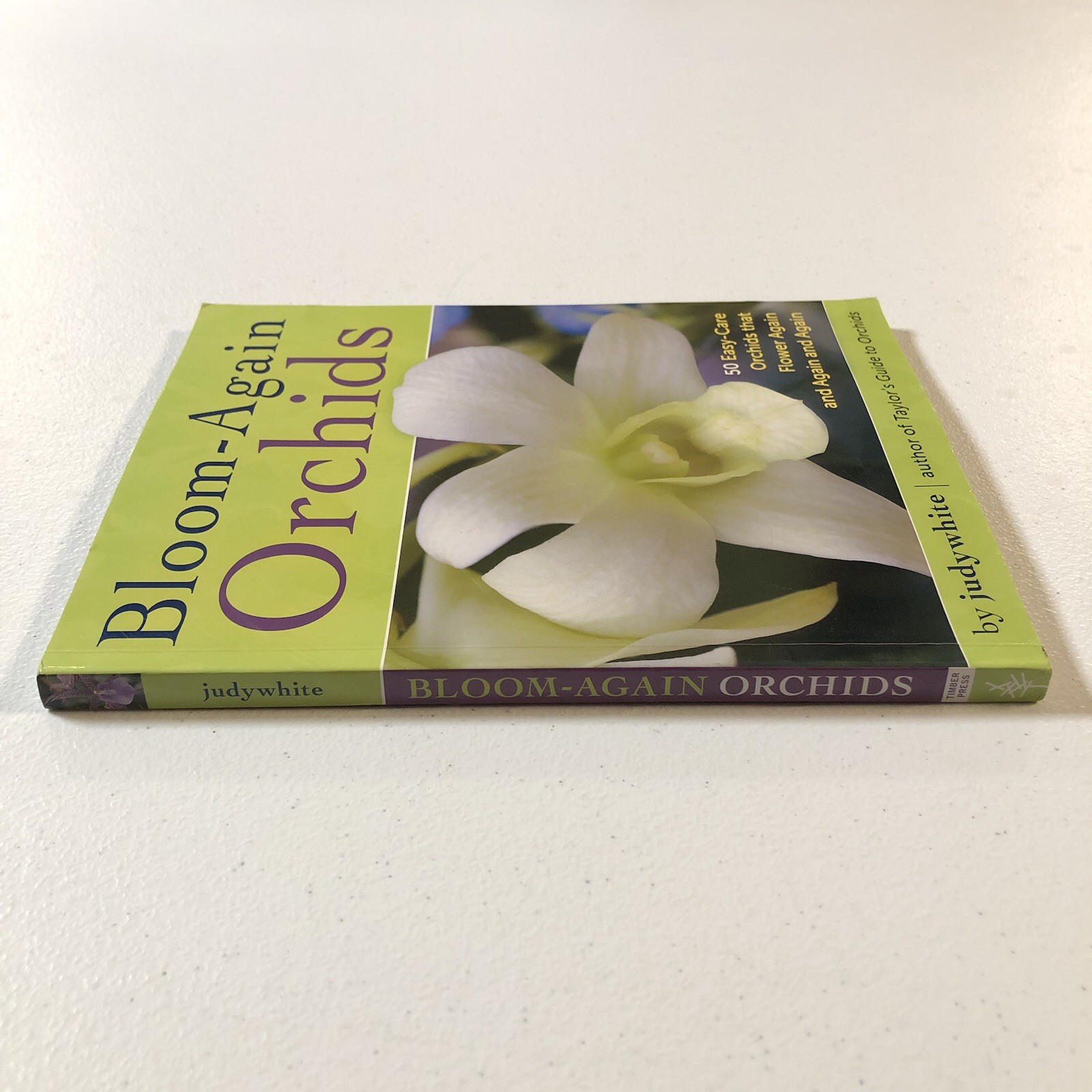 2017 BLOOM-AGAIN ORCHIDS by Judy White (Paperback)