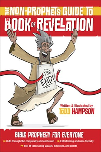 The Non-Prophet’s Guide to the Book of Revelation: Bible Prophecy for Everyone