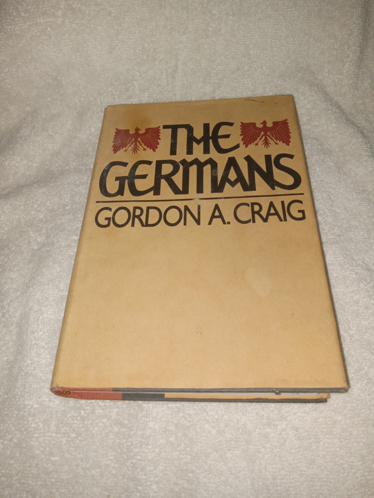 RARE THE GERMANS Hardcover Gordon A. Craig Signed Autographed FIRST EDITION 1982