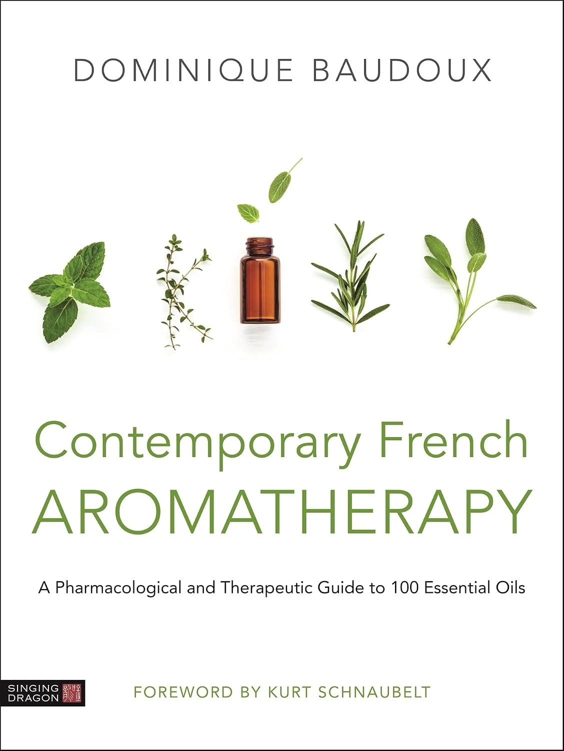 Contemporary French Aromatherapy – Dominique Baudoux (Hardback / Hard Cover)