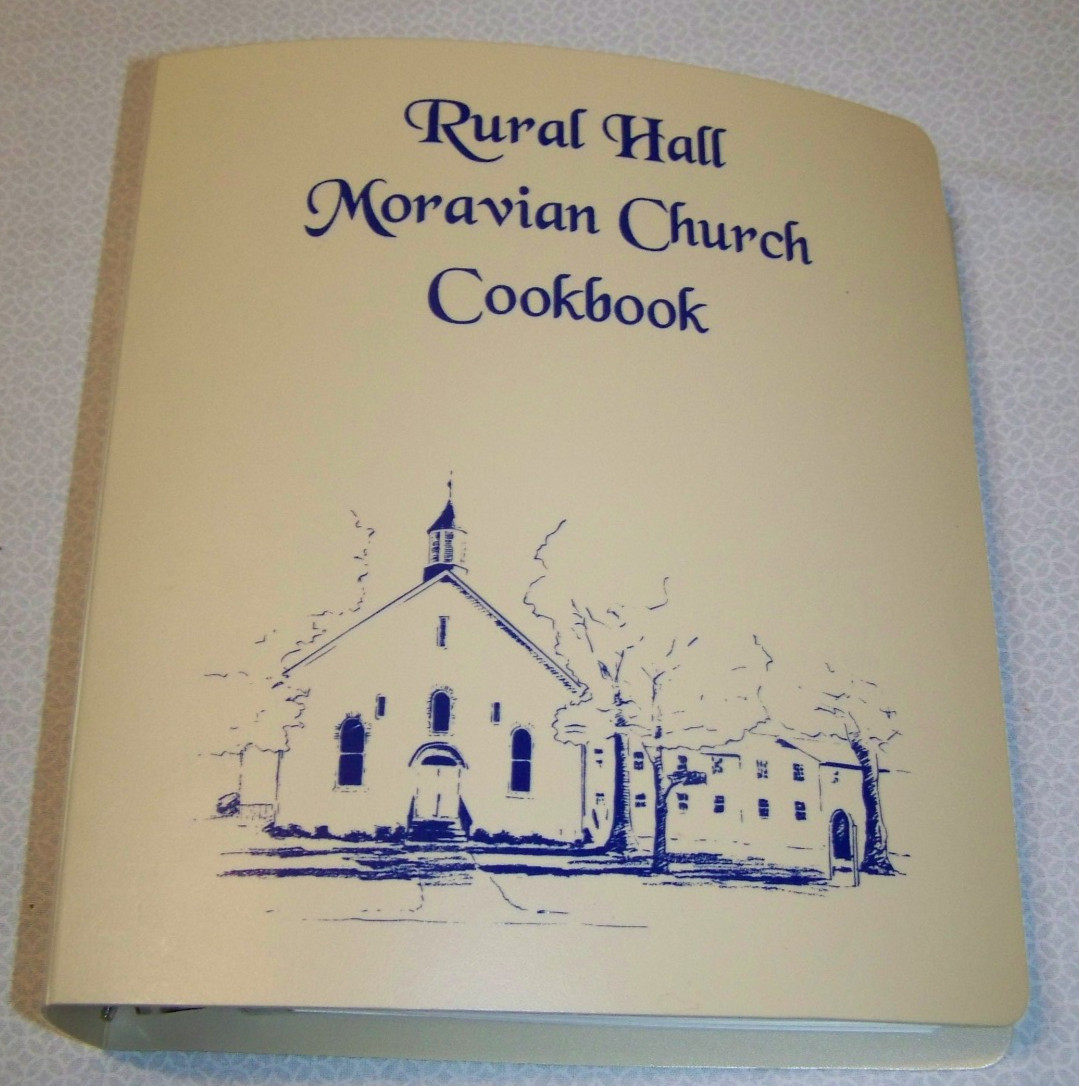 Rural Hall Moravian Church Cookbook 1993 Rural Hall North Carolina 361 pages