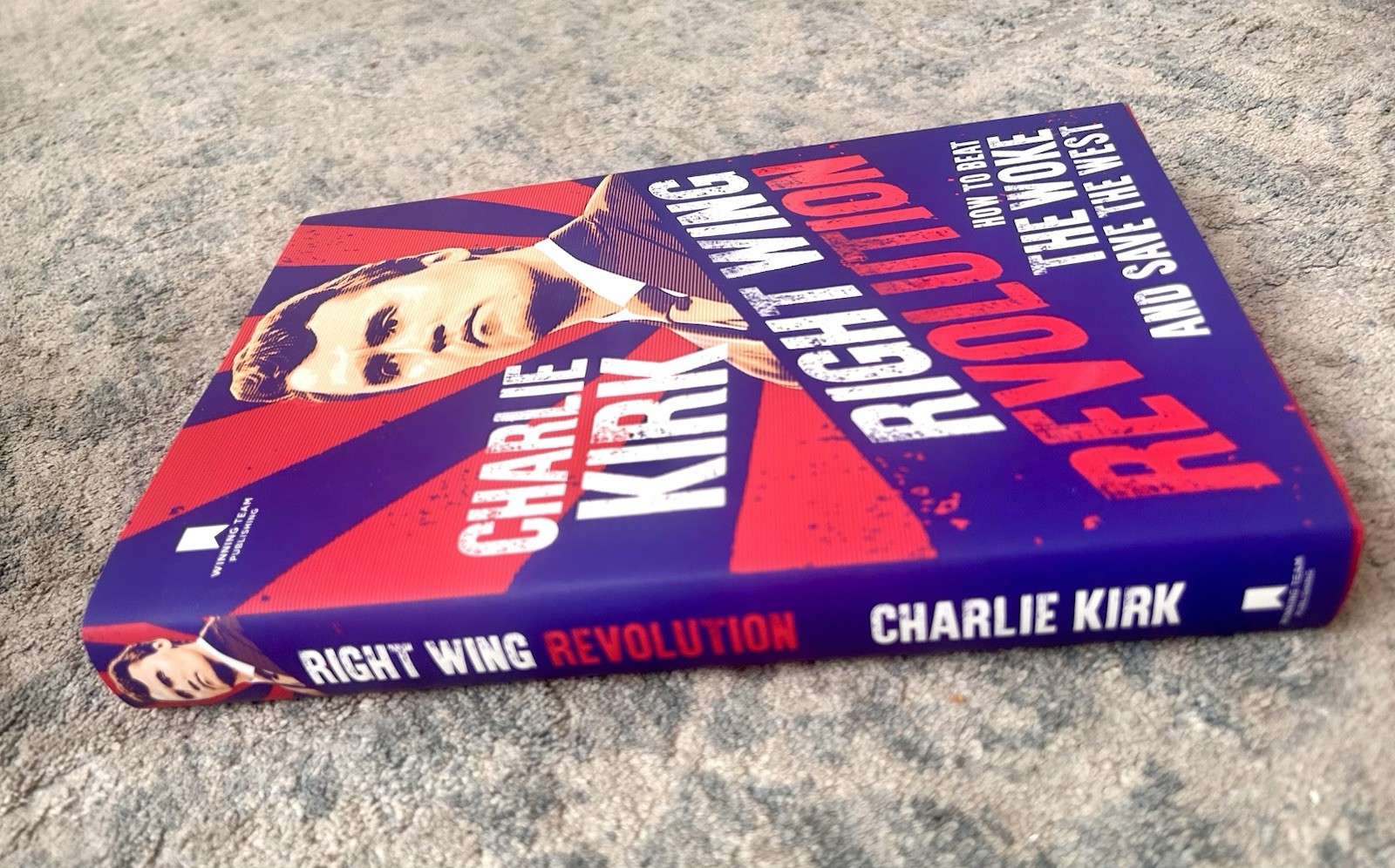 CHARLIE KIRK RIGHT WING REVOLUTION RARE FIRST EDITION HARDCOVER