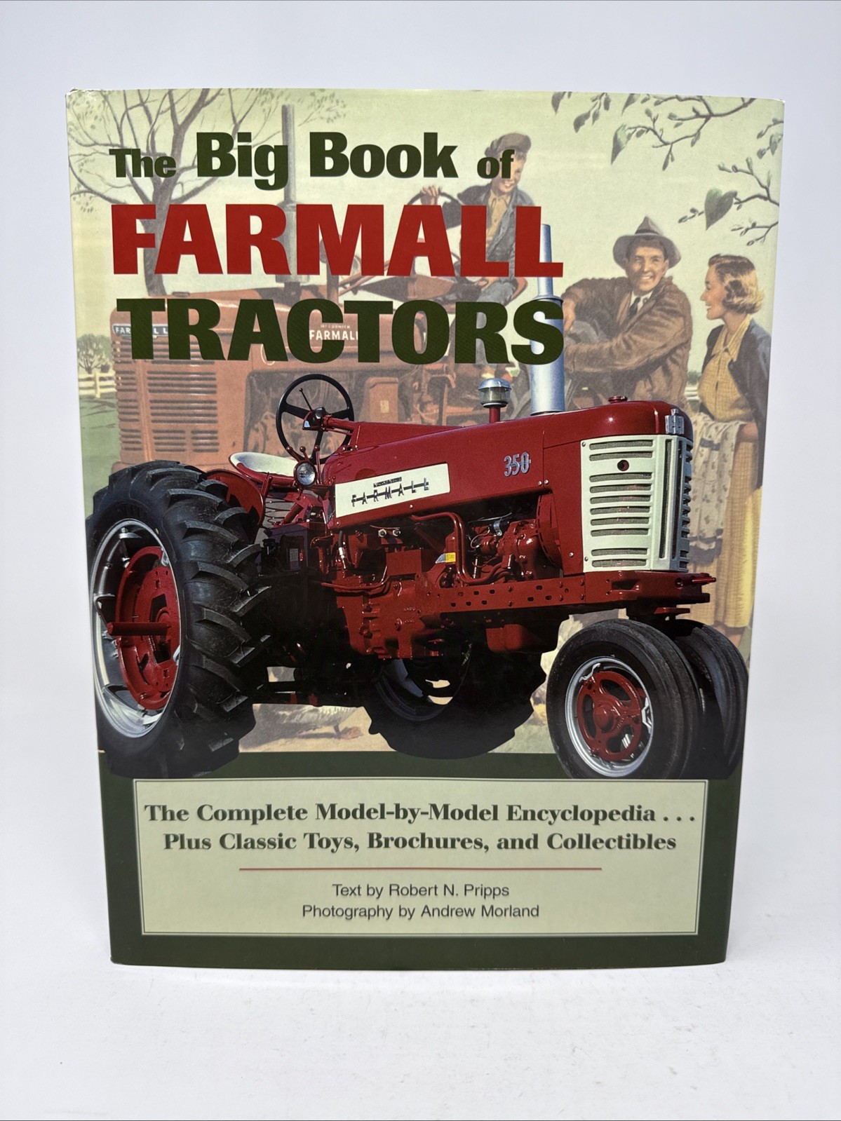 The Big Book of Farmall Tractors by Robert Pripps 2003 HC DJ Model Encyclopedia