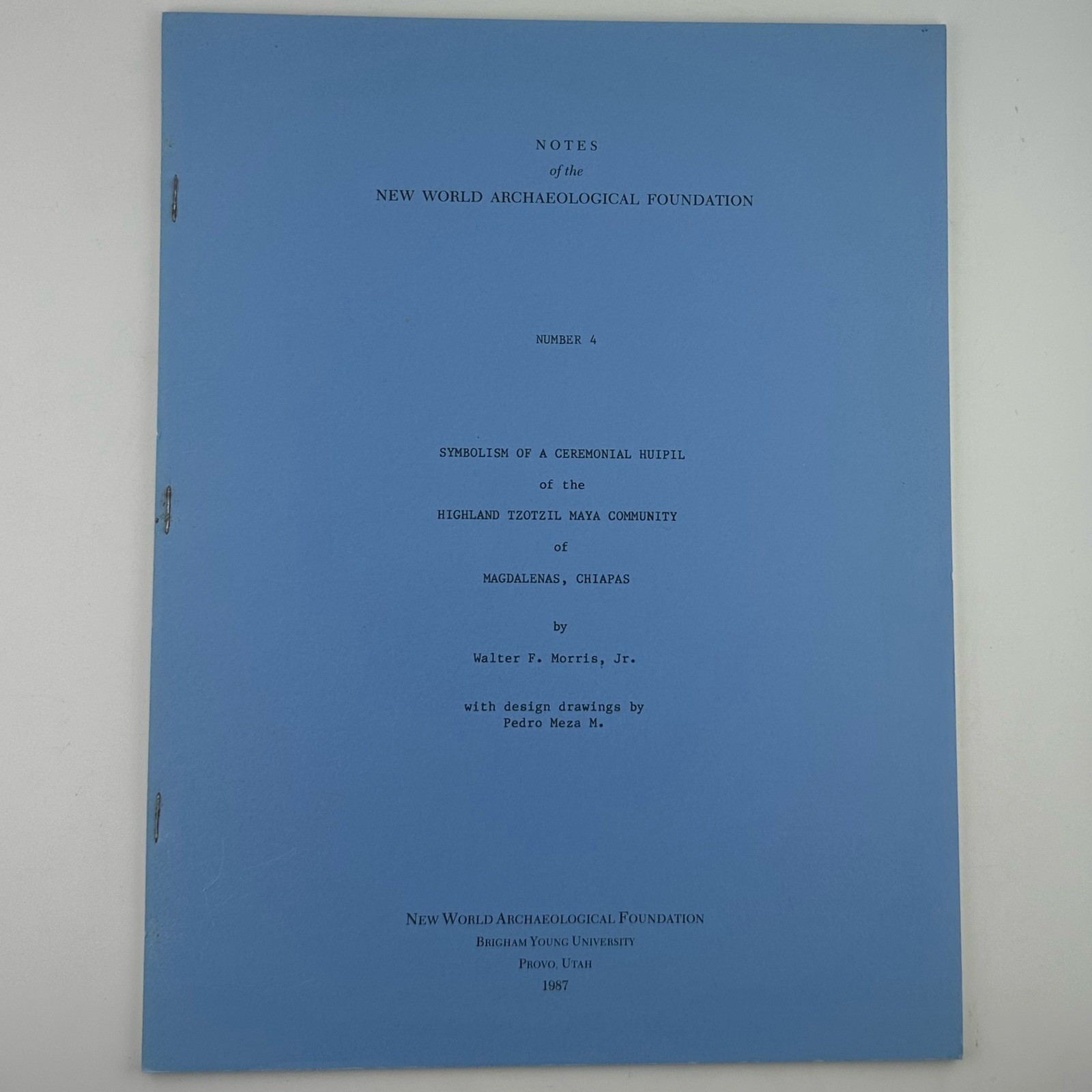 Notes Of The New World Archaeological Foundation Provo 1-6 Archaeology Research