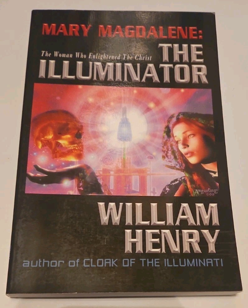 Mary Magdalene The Illuminator Henry 2006 1st Ed Gnostic Templar Esoteric Grail
