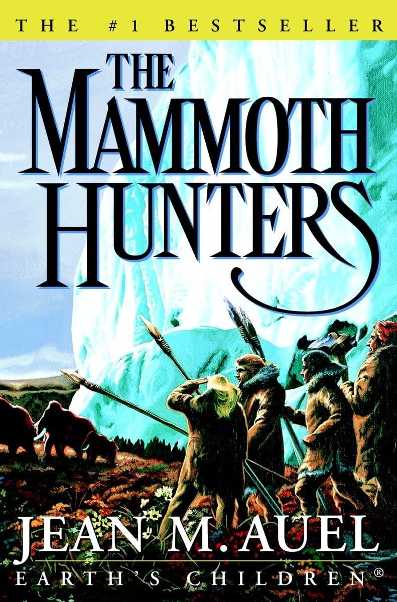 The Mammoth Hunters (Earth’s Children)