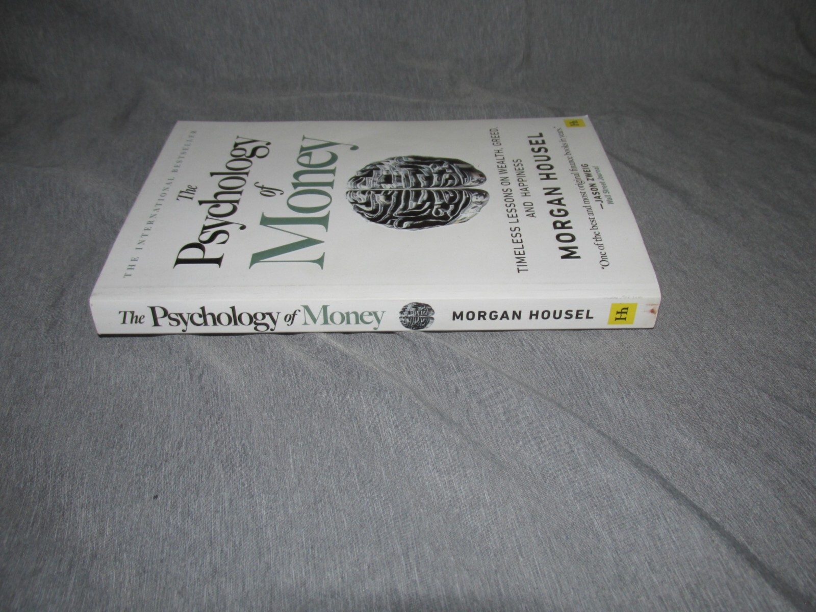 Psychology of Money Timeless Lessons on Wealth, Greed, and Happiness by M Housel
