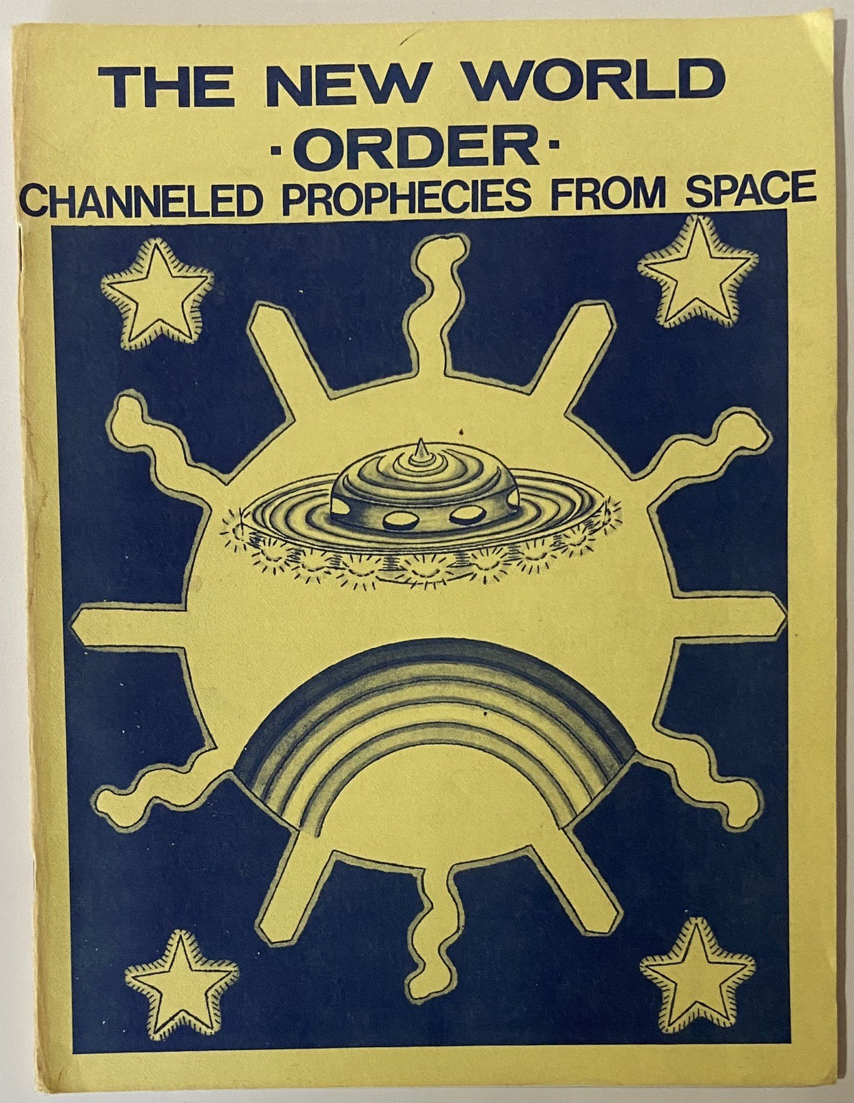 The New World Order : Channeled Prophecies from Space (1982 1st Paperback)