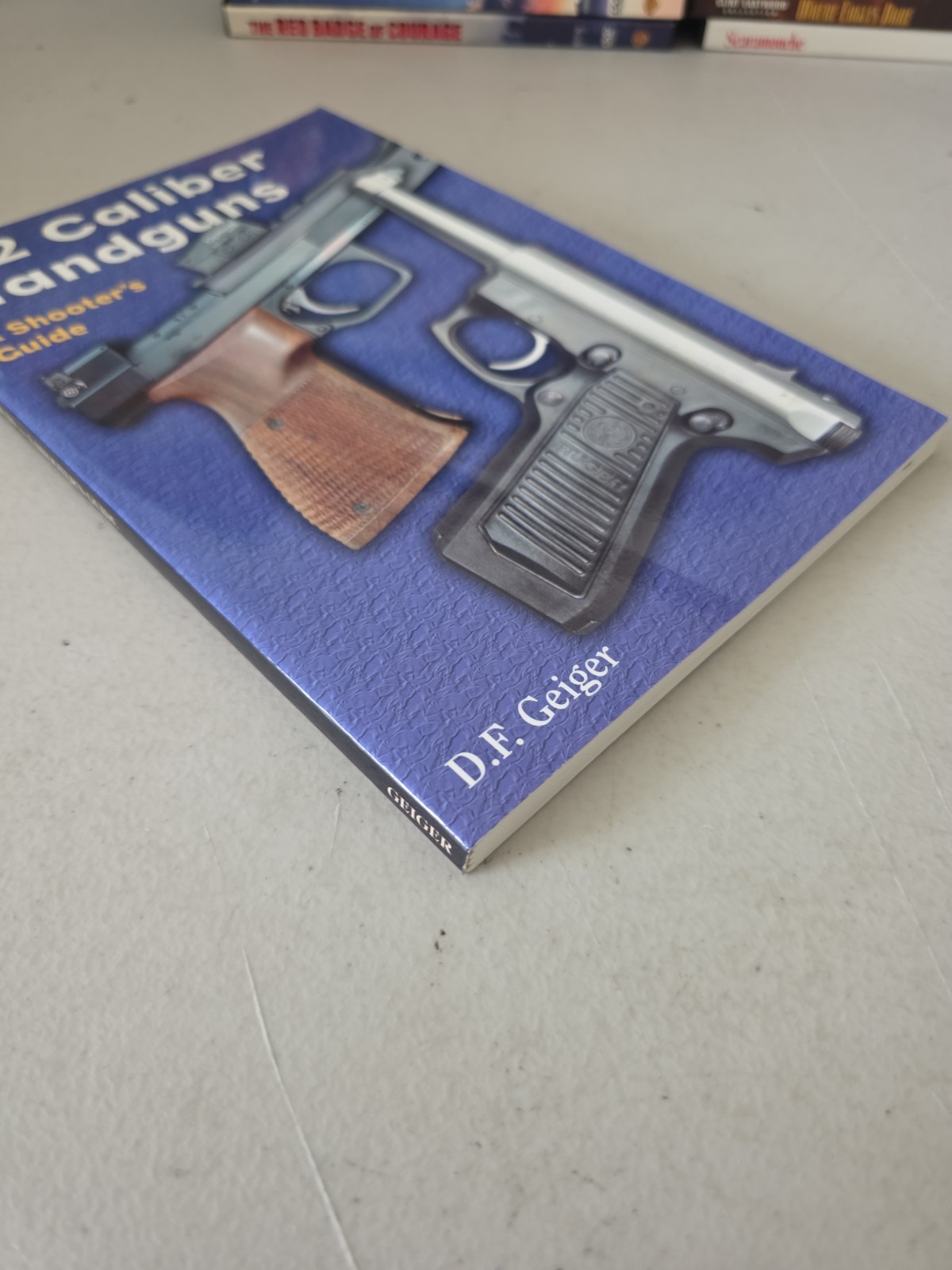 .22 Caliber Handguns : A Shooter’s Guide by D. F. Geiger (Paperback) **New**