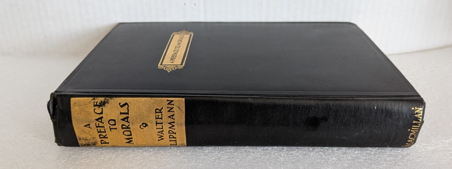 A Preface to Morals by Walter Lippmann (1929, Hardcover) First Edition