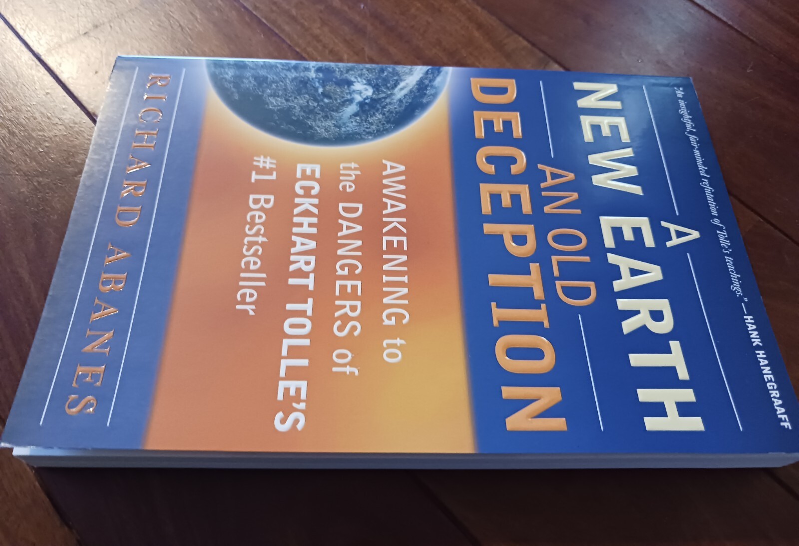 A New Earth, An Old Deception: Awakening to the Dangers of Eckhart Tolle
