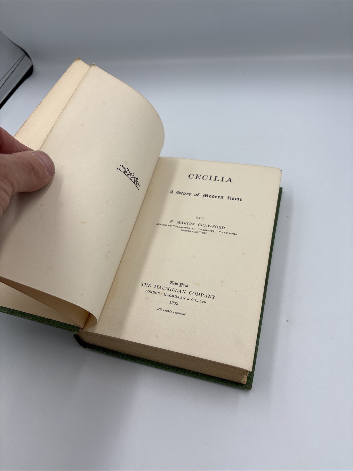CECILIA, A Story of Modern Rome – F Marion Crawford – Macmillan Company, 1902