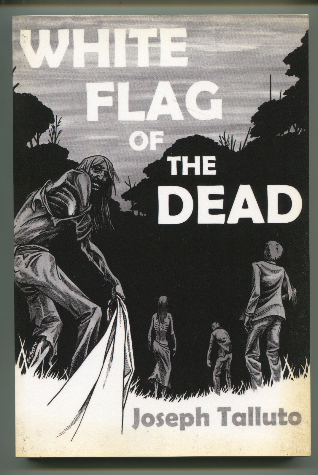 White Flag of the Dead – Trade Paperback Joseph Talluto – 2010 (Grade 9.2)
