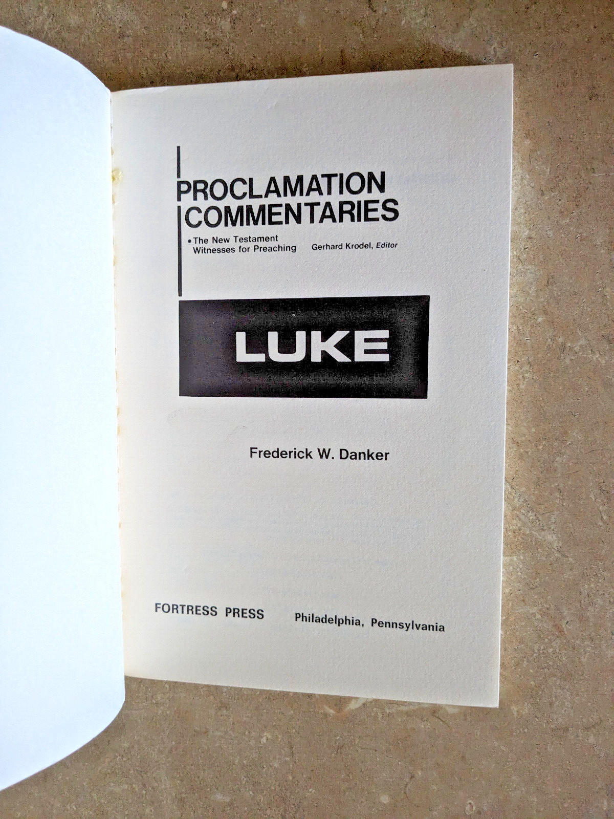 Proclamation Commentaries LUKE by Frederick Danker (PB) FREE SHIPPING