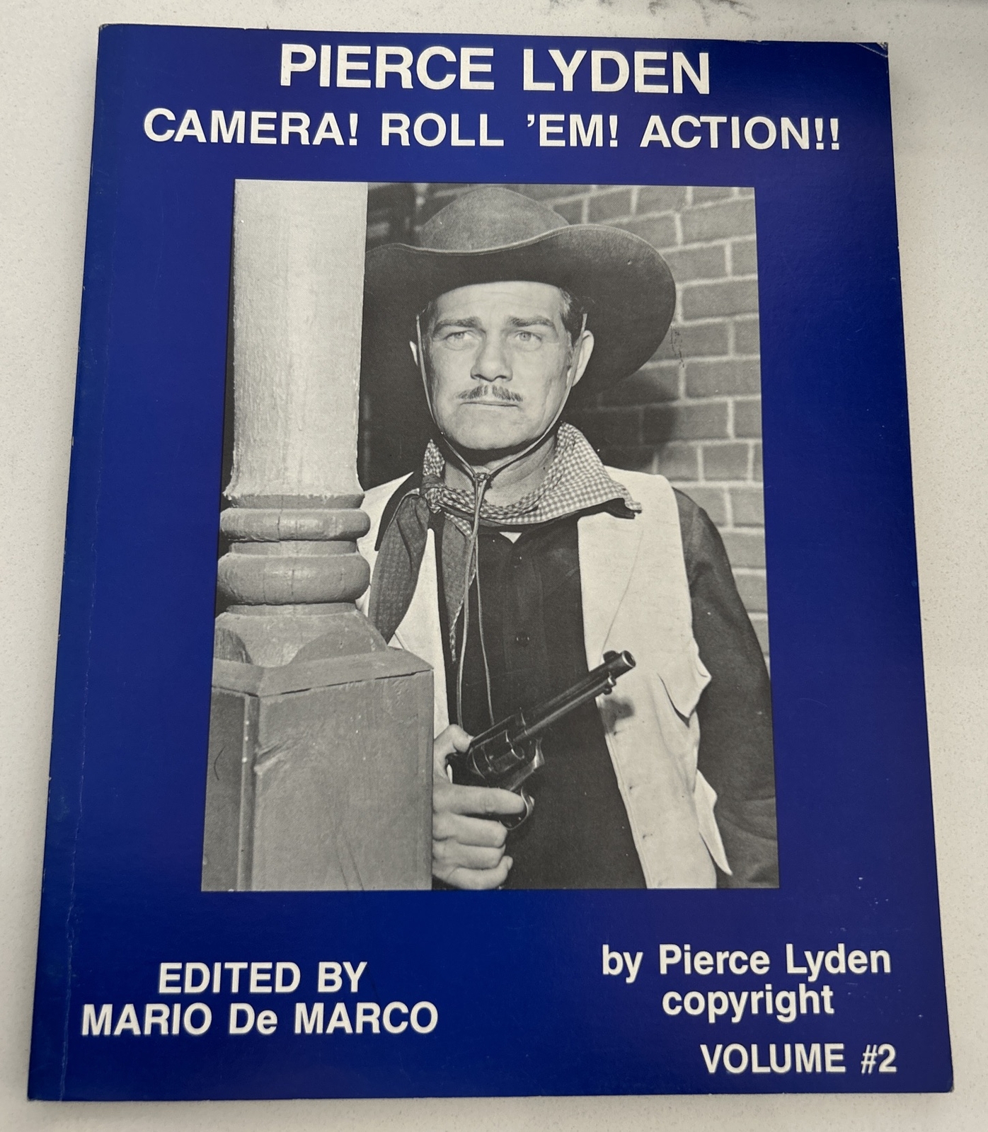 Pierce Lyden Camera! Roll Em! Action! Western Signed Book