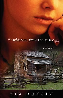 Whispers from the Grave by Murphy, Kim