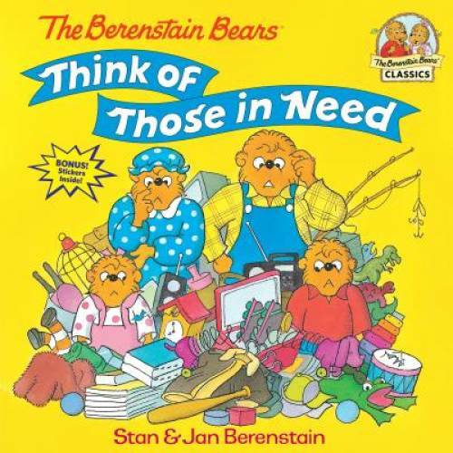 The Berenstain Bears Think of Those in Need (First Time Books(R)) – GOOD