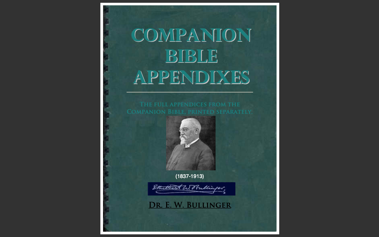 THE COMPANION BIBLE – E W Bullinger- Christian Scripture Commentary Study on CD