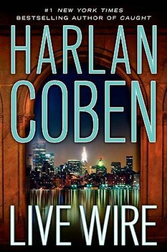 Live Wire (Myron Bolitar) – Hardcover By Coben, Harlan – GOOD