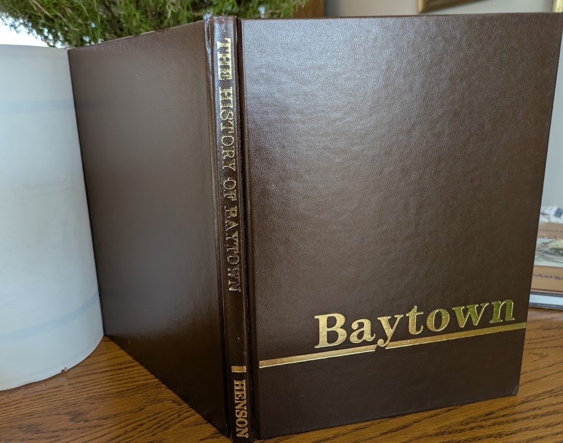 The History of Baytown. Margaret Henson. Limited Ed. 1552/2000, VG HC w/ DJ