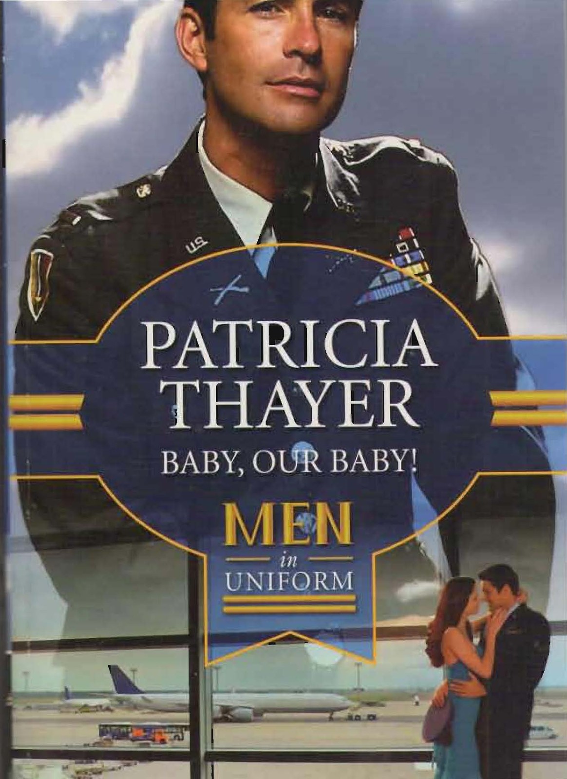 Baby, Our Baby! (Men in Uniform) – Thayer, Patricia – Good – See condition n…
