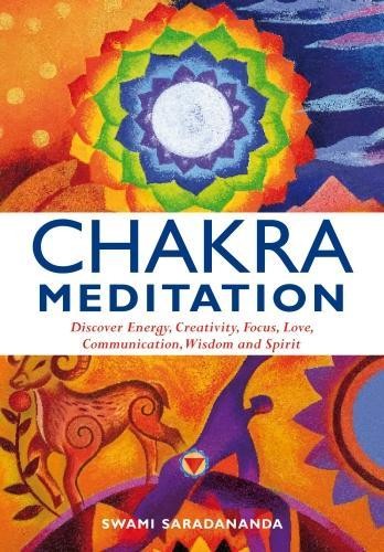 Chakra Meditation: Discover Energy, Creativity, Focus, L… by Swami Saradananda