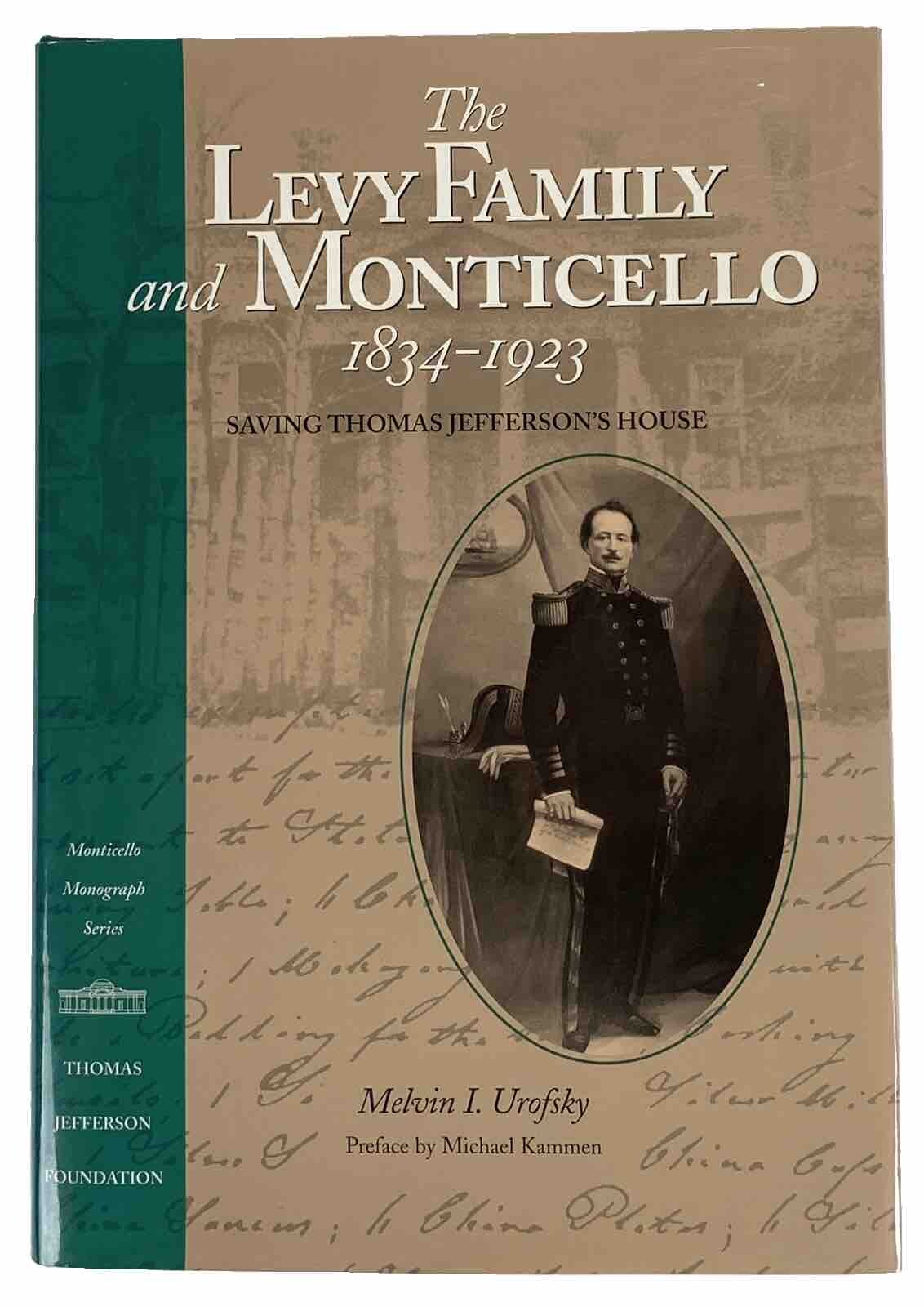 The Levy Family and Monticello, 1834-1923: Saving Thomas Jefferson’s House