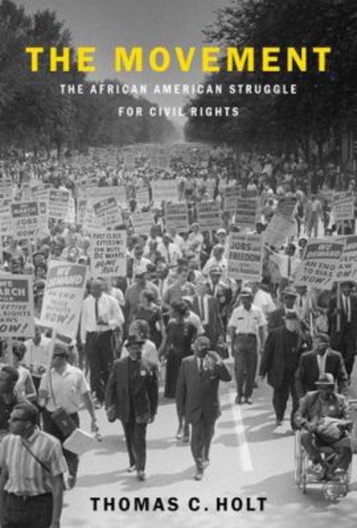 The Movement : The African American Struggle for Civil Rights Tho