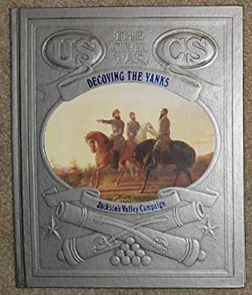 Decoying the Yanks Hardcover Time-Life Books Editors
