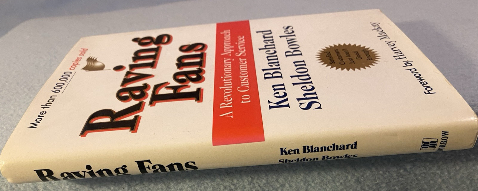 „Raving Fans,“ Hard Cover Book by Ken Blanchard & Sheldon Bowles, 138 Pages, New