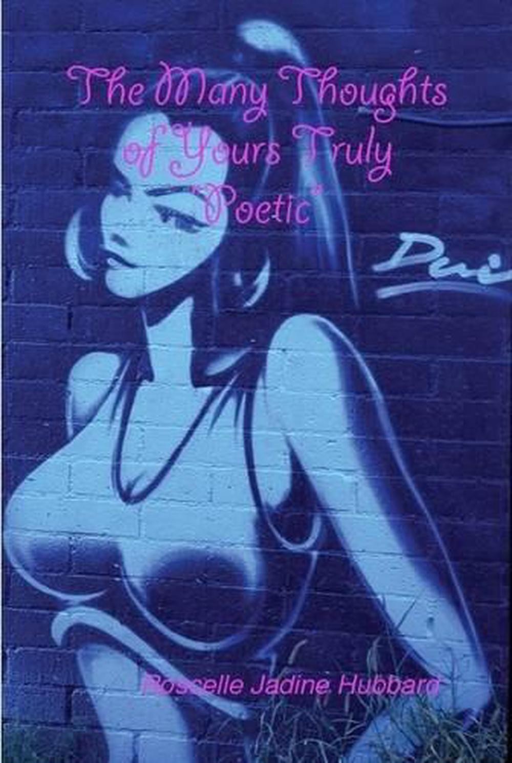 The Many Thoughts of Yours Truly „Poetic“ (Hardcover) by Roscelle Jadine Hubbard