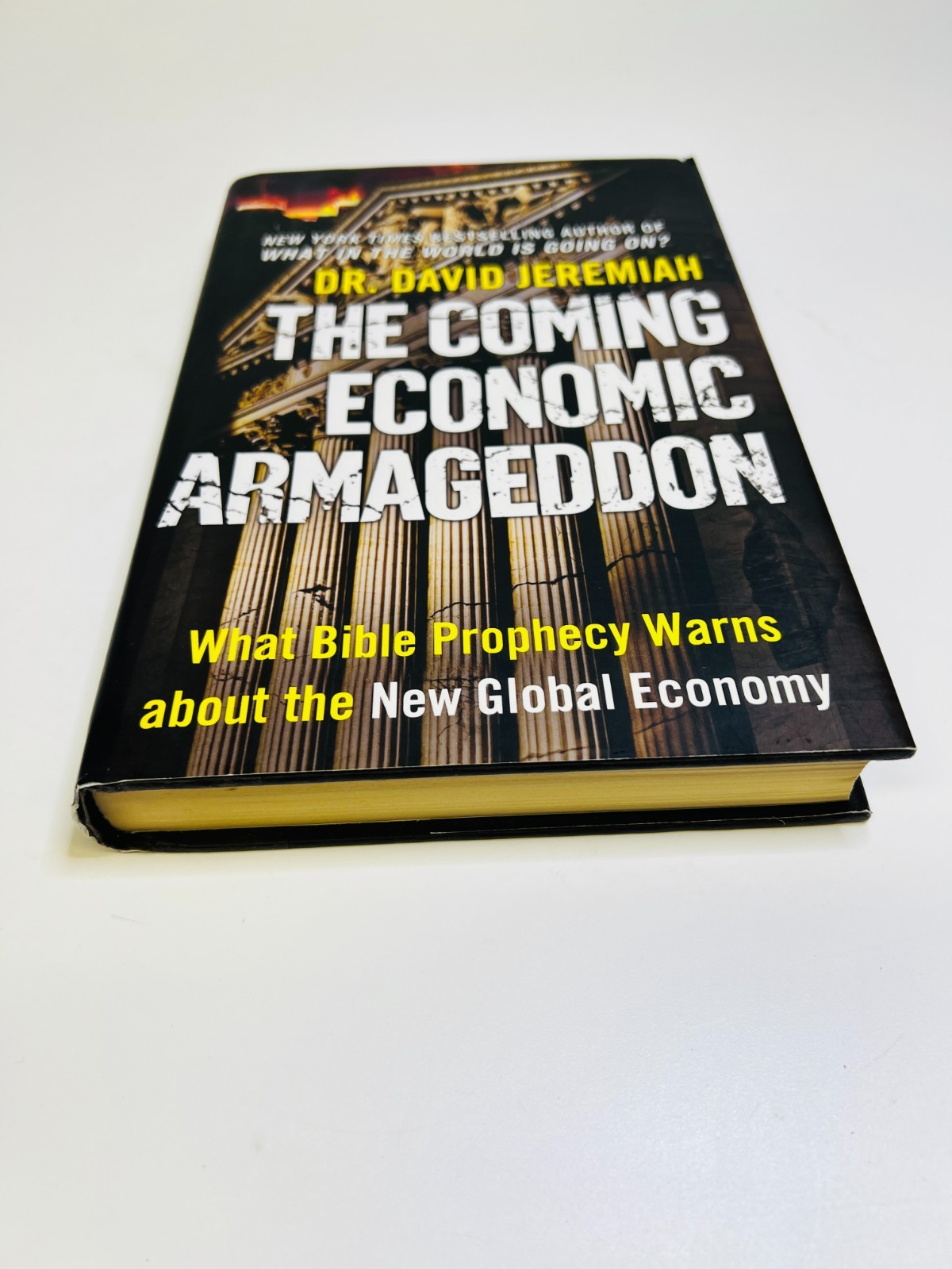 The Coming Economic Armageddon: What Bible Prophecy Warns about the New Global E
