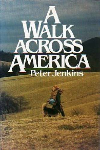 A Walk Across America – Hardcover By Jenkins, Peter – GOOD