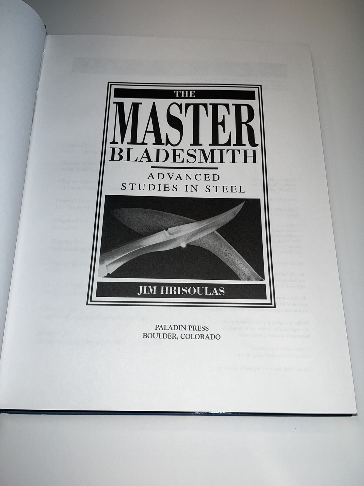 The Master Bladesmith: Advanced Studies In Steel – HC 1st Ed.