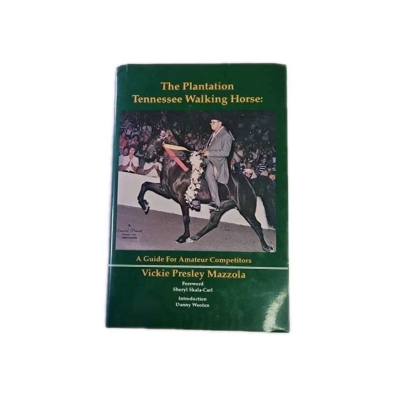 The Plantation Tennessee Walking Horse Guide HCDJ Vickie Mazzola 1992 Show Train