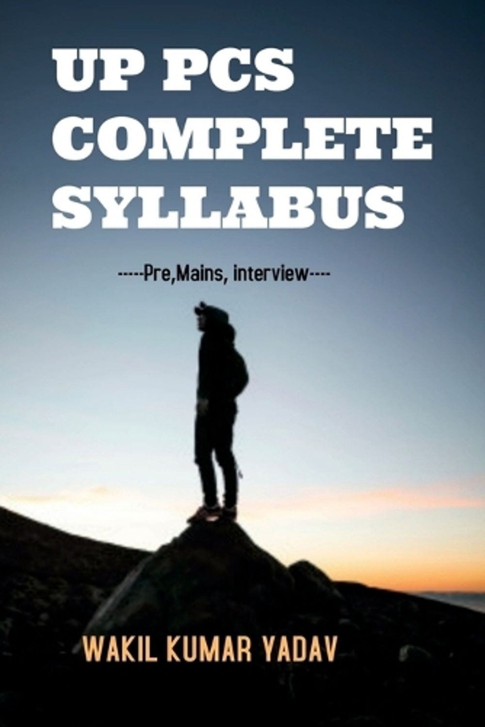 Uppcs Complete Syllabus by Wakil Kumar (English) Paperback Book